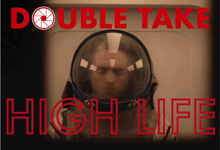 Thumbnail for Double Take: ‘High Life’